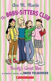 Book cover for "Kristy's Great Idea" by Raina Telgemeier