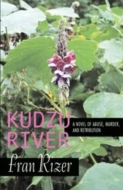 Book cover for "Kudzu River" by Fran Rizer