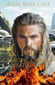 Book cover for "Kyle" by Jessie Rose Case
