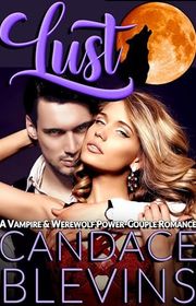 Book cover for "LUST" by Candace Blevins