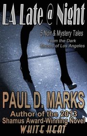 Book cover for "L.A. Late @ Night" by Paul D Marks