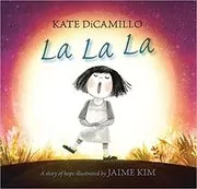 Book cover for "La La La" by Kate DiCamillo