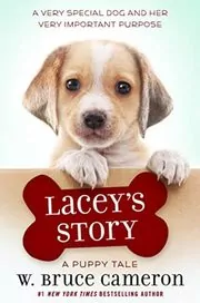 Book cover for "Lacey's Story" by W Bruce Cameron