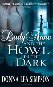 Book cover for "Lady Anne and the Howl in the Dark" by Donna Lea Simpson