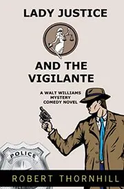 Lady Justice And The Vigilante