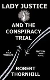 Lady Justice and the Conspiracy Trial