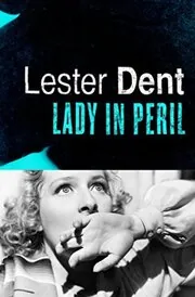 Book cover for "Lady in Peril" by Lester Dent