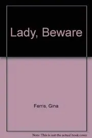 Lady, Beware
