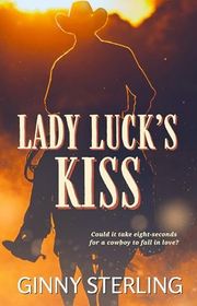 Book cover for "Lady Luck's Kiss" by Ginny Sterling