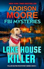 Book cover for "Lake House Killer" by Addison Moore