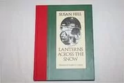 Book cover for "Lanterns Across the Snow" by Susan Hill