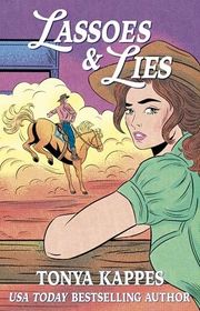 Book cover for "Lassoes & Lies" by Tonya Kappes