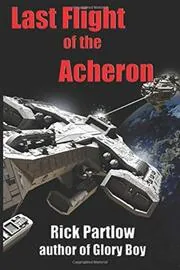 Book cover for "Last Flight of the Acheron" by Rick Partlow