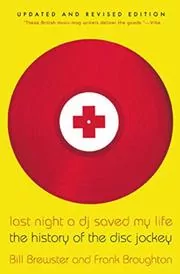 Book cover for "Last Night a DJ Saved My Life" by Bill Brewster