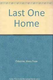 Book cover for "Last One Home" by Mary Pope Osborne