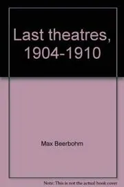 Last Theatres, 1904-1910