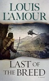 Book cover for "Last of the Breed" by Louis LAmour