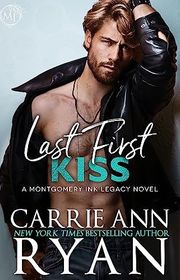 Book cover for "Last First Kiss" by Carrie Ann Ryan