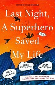 Book cover for "Last Night, a Superhero Saved My Life" by Liesa Mignogna & Jodi Picoult