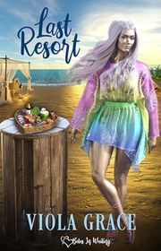 Book cover for "Last Resort" by Viola Grace