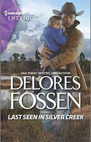 Book cover for "Last Seen in Silver Creek" by Delores Fossen