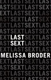 Book cover for "Last Sext" by Melissa Broder