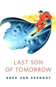 Book cover for "Last Son of Tomorrow" by Greg Van Eekhout