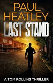 Book cover for "Last Stand" by Paul Heatley