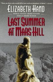 Book cover for "Last Summer at Mars Hill" by Elizabeth Hand