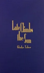 Late Climbs the Sun