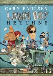 Book cover for "Lawn Boy Returns" by Gary Paulsen
