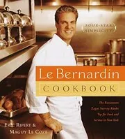Book cover for "Le Bernardin Cookbook"