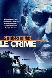 Book cover for "Le Crime / A French Country Murder" by Peter Steiner