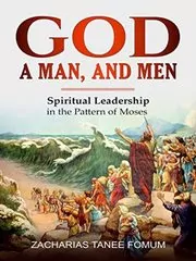 Leading God's People: The Example of Moses