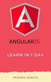 Book cover for "Learn AngularJS in 1 Day" by Krishna Rungta