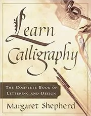 Book cover for "Learn Calligraphy" by Margaret Shepherd