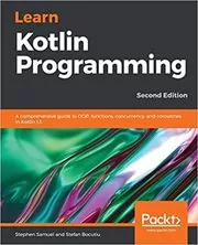 Book cover for "Learn Kotlin Programming" by Stephen Samuel
