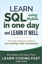Book cover for "Learn SQL (using MySQL) in One Day and Learn It Well" by LCF Publishing