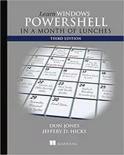 Book cover for "Learn Windows PowerShell in a Month of Lunches" by Don Jones