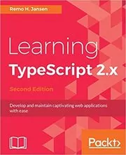 Book cover for "Learning TypeScript 2.x" by Remo H. Jansen