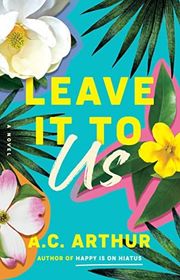 Book cover for "Leave It to Us" by AC Arthur