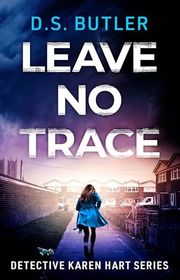 Book cover for "Leave No Trace" by DS Butler