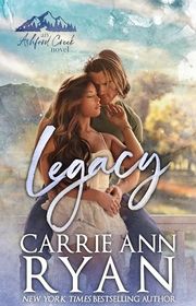Book cover for "Legacy" by Carrie Ann Ryan