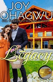 Book cover for "Legacy" by Joy Ohagwu
