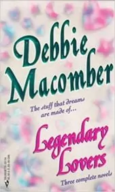 Book cover for "Legendary Lovers" by Debbie Macomber