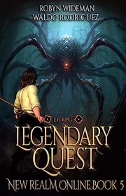 Book cover for "Legendary Quest" by Robyn Wideman