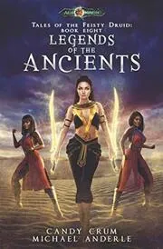 Book cover for "Legends of the Ancients" by Michael Anderle