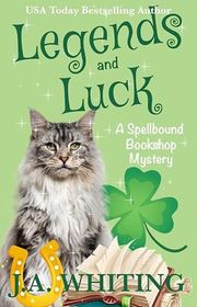 Book cover for "Legends and Luck" by J A Whiting
