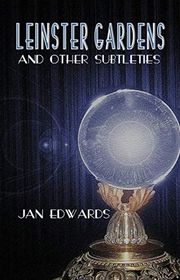Book cover for "Leinster Gardens and Other Subtleties" by Jan Edwards