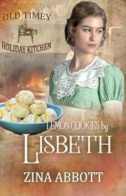 Book cover for "Lemon Cookies by Lisbeth" by Zina Abbott